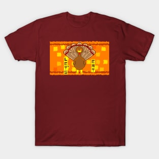 Let's Eat Turkey T-Shirt